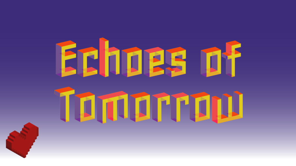 Echoes of Tomorrow Theater